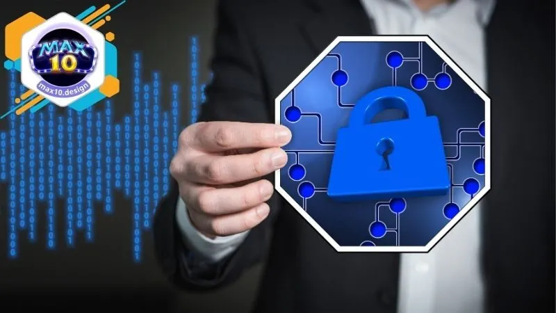 MAX10 – Link Truy Cập Trang chủ MAX10 Đẳng Cấp Số 1 Châu Á 27 Chính sách bảo mật tại Max10 – Đảm bảo an toàn tuyệt đối
